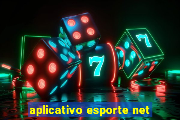 aplicativo esporte net